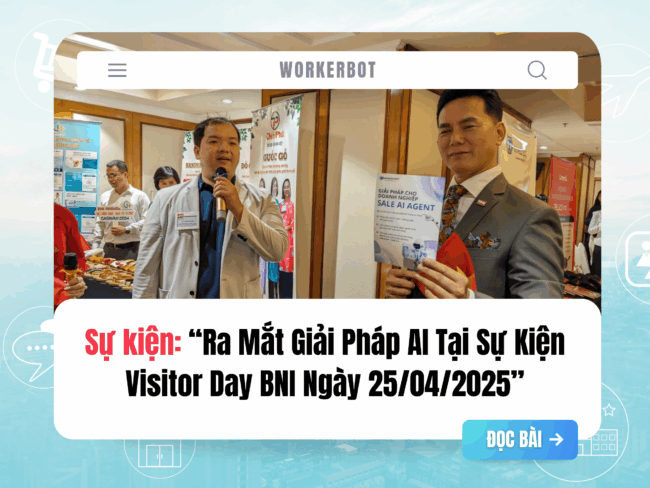[RECAP] Ra Mắt Giải Pháp AI Tại Sự Kiện Visitor Day BNI Ngày 25/04/2025